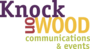 Knock on Wood Communications + Events
